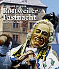 Das große Buch der Rottweiler Fastnacht