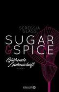 Sugar & Spice - Glühende Leidenschaft