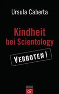 Kindheit bei Scientology