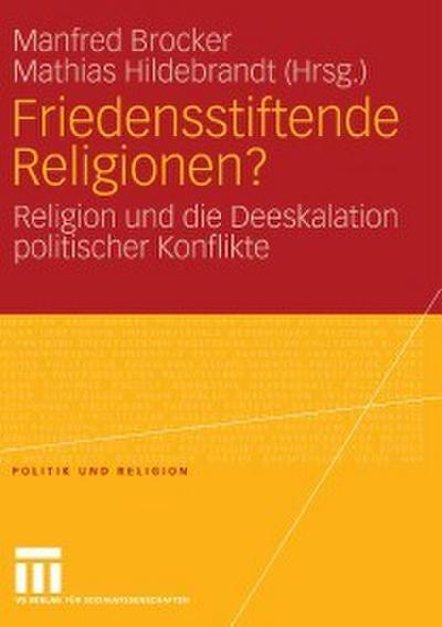 Friedensstiftende Religionen?