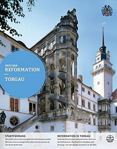 Orte der Reformation, Torgau