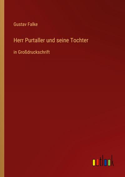 Herr Purtaller und seine Tochter