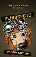 Blindspots (No Man’s Land, #1)