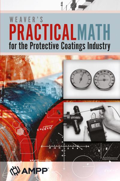 Weaver’s Practical Math for the Protective Coatings Industry