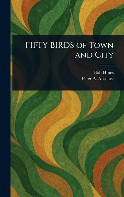 FIFTY BIRDS of Town and City