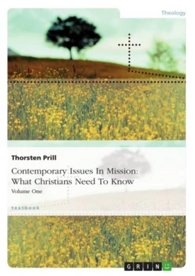 Contemporary Issues In Mission: What Christians Need To Know