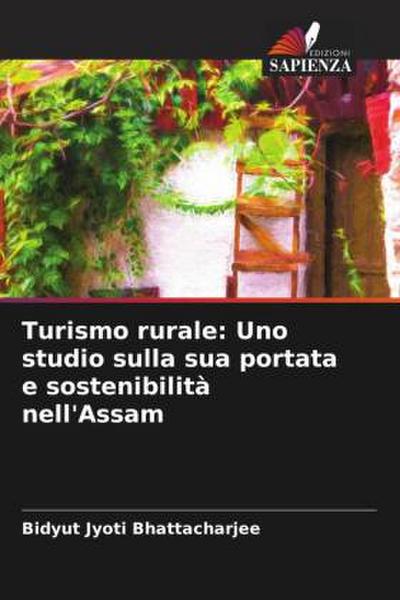 Turismo rurale: Uno studio sulla sua portata e sostenibilità nell’Assam