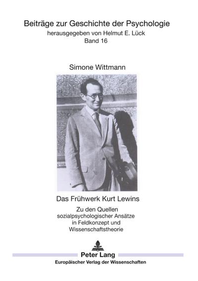 Das Frühwerk Kurt Lewins