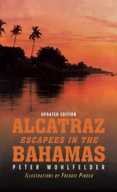 Alcatraz Escapees in the Bahamas