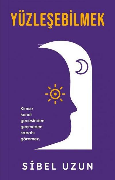 Yüzlesebilmek
