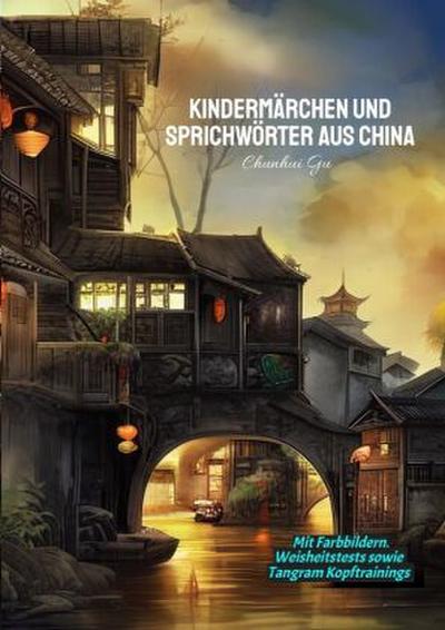 Kindermärchen und Sprichwörter aus China
