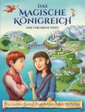 Das magische Königreich, Bd. 1: Der verlorene Stein - Erstlesebuch mit Illustrationen ab 7 Jahren
