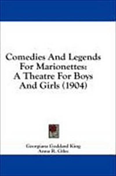 Comedies And Legends For Marionettes