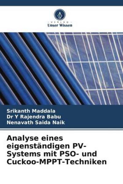 Analyse eines eigenständigen PV-Systems mit PSO- und Cuckoo-MPPT-Techniken