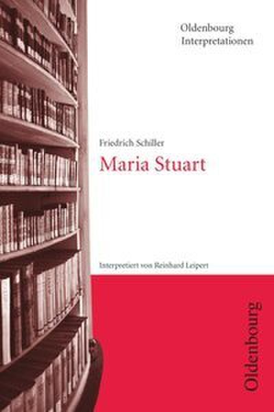 Friedrich Schiller: Maria Stuart