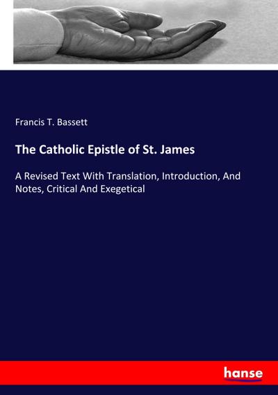 The Catholic Epistle of St. James