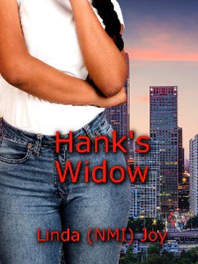 Hank’s Widow
