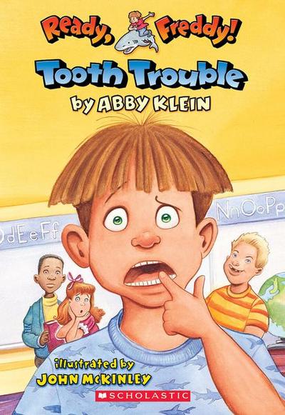 Tooth Trouble (Ready, Freddy! #1)