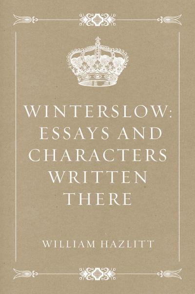 Winterslow: Essays and Characters Written There