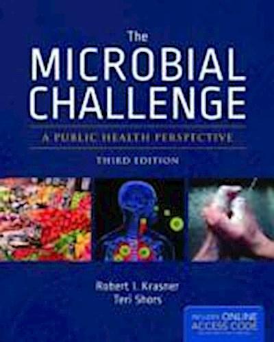 The Microbial Challenge: A Public Health Perspective