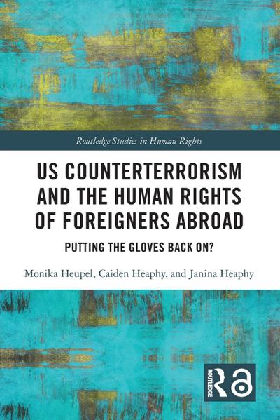 US Counterterrorism and the Human Rights of Foreigners Abroad