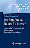 Der Anti-Stress-Trainer für Juristen