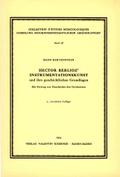 Hector Berlioz’ instrumentationskunstund ihre geschichtlichen Grundlagen