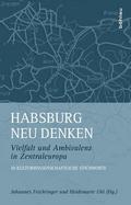 Habsburg neu denken