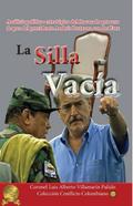 La Silla Vacía (Conflicto armado en Colombia, #15)