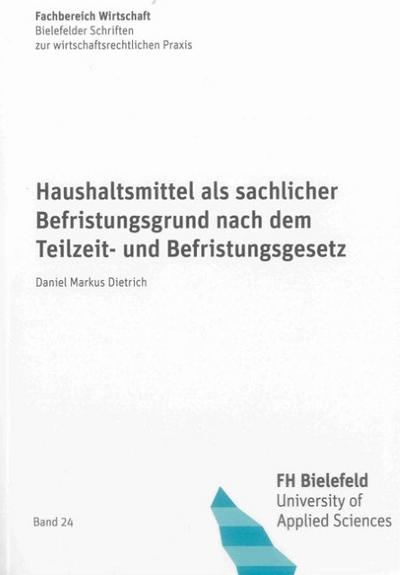 Haushaltsmittel als sachlicher Befristungsgrund nach dem Teilzeit- und Befristungsgesetz