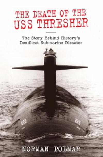 The Death of the USS Thresher