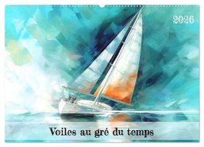 Voiles au gré du temps (Calendrier mural 2026 DIN A2 vertical), CALVENDO calendrier mensuel