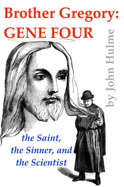Brother Gregory: Gene Four (Mendel, #4)