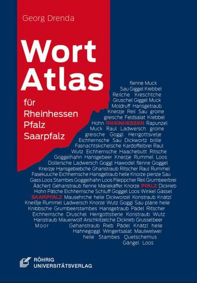 Drenda, G: Wortatlas für Rheinhessen, Pfalz und Saarpfalz