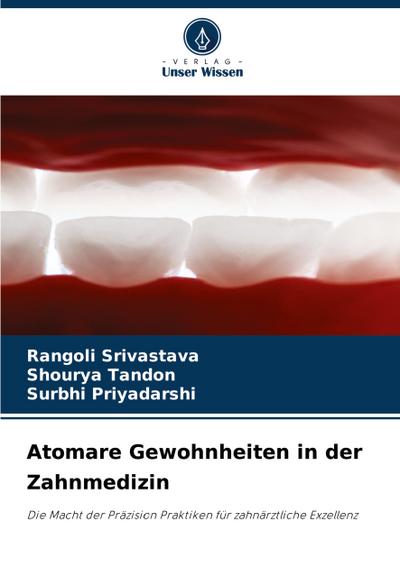 Atomare Gewohnheiten in der Zahnmedizin