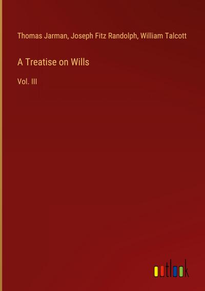 A Treatise on Wills