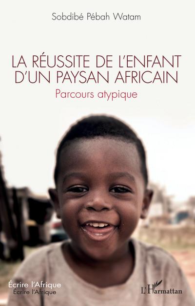 La réussite de l’enfant d’un paysan africain