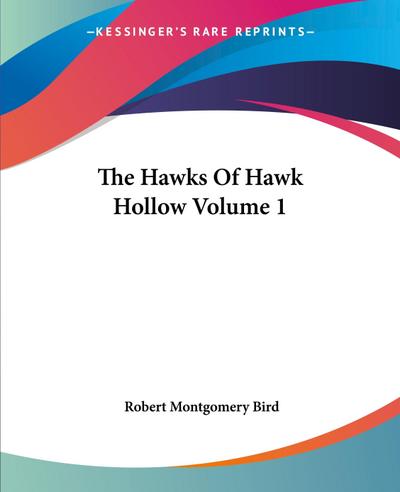 The Hawks Of Hawk Hollow Volume 1