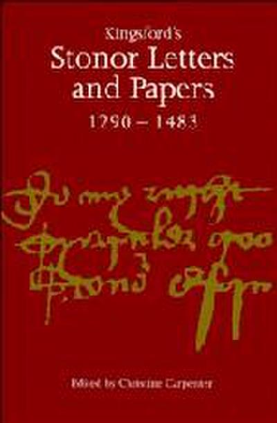 Kingsford’s Stonor Letters and Papers 1290-1483
