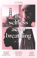 The Selfless Act of Breathing