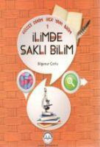 Güzel Dinim Her Yani Bilim 1 - Ilimde Sakli Bilim