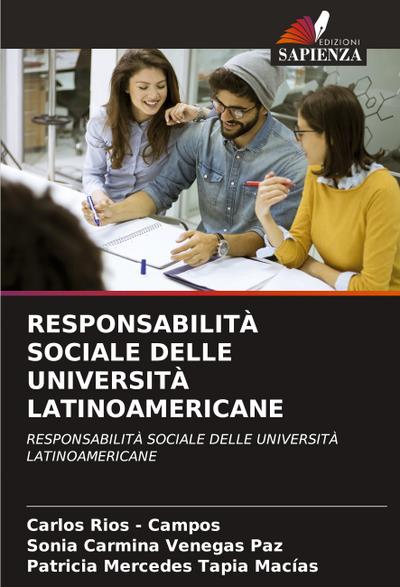 RESPONSABILITÀ SOCIALE DELLE UNIVERSITÀ LATINOAMERICANE