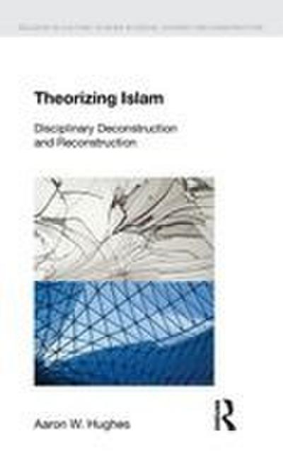 Theorizing Islam