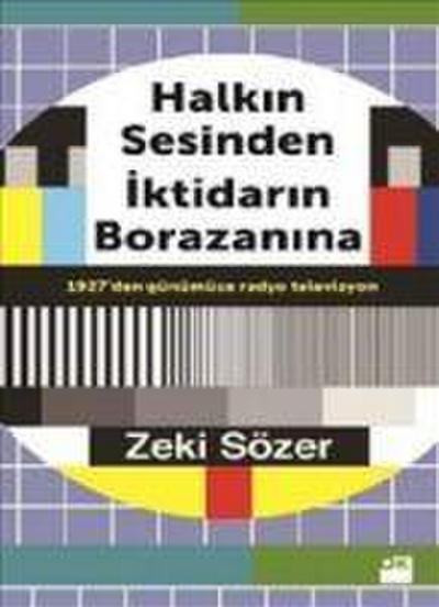 Halkin Sesinden Iktidarin Borazanina