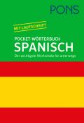 PONS Pocket-Wörterbuch Spanisch: Spanisch-Deutsch / Deutsch-Spanisch. Der wichtigste Wortschatz für unterwegs.: Der wichtigste Wortschatz für ... wichtigsten 18.000 Stichwörter und Wendungen