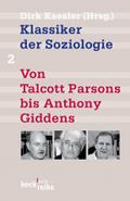 Klassiker der Soziologie 02. Von Talcott Parsons bis Pierre Bourdieu