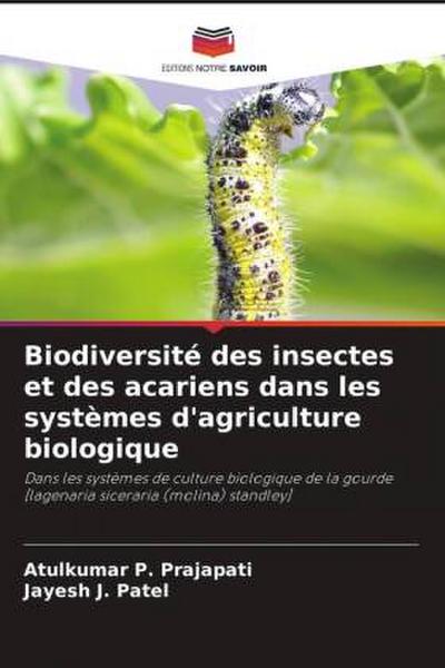 Biodiversité des insectes et des acariens dans les systèmes d’agriculture biologique