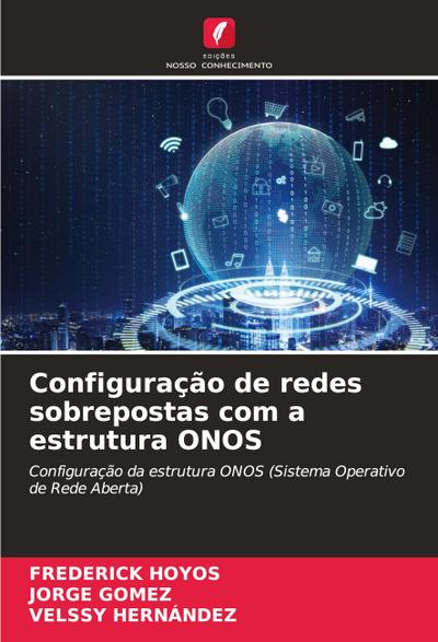 Configuração de redes sobrepostas com a estrutura ONOS
