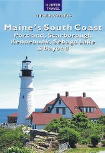 Maine’s South Coast: Portland, Scarborough, Kennebunk, Sebago Lake & Beyond