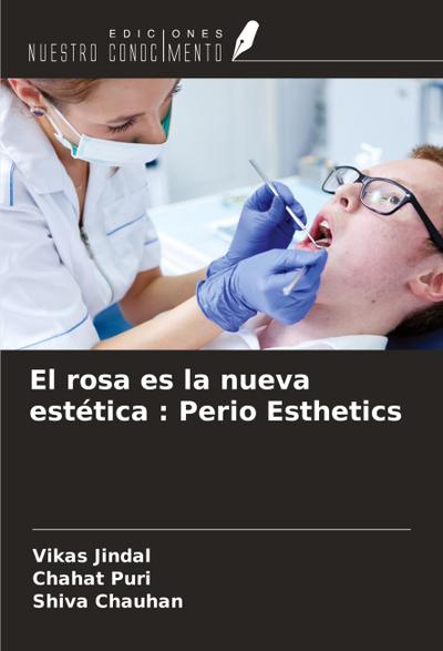 El rosa es la nueva estética : Perio Esthetics